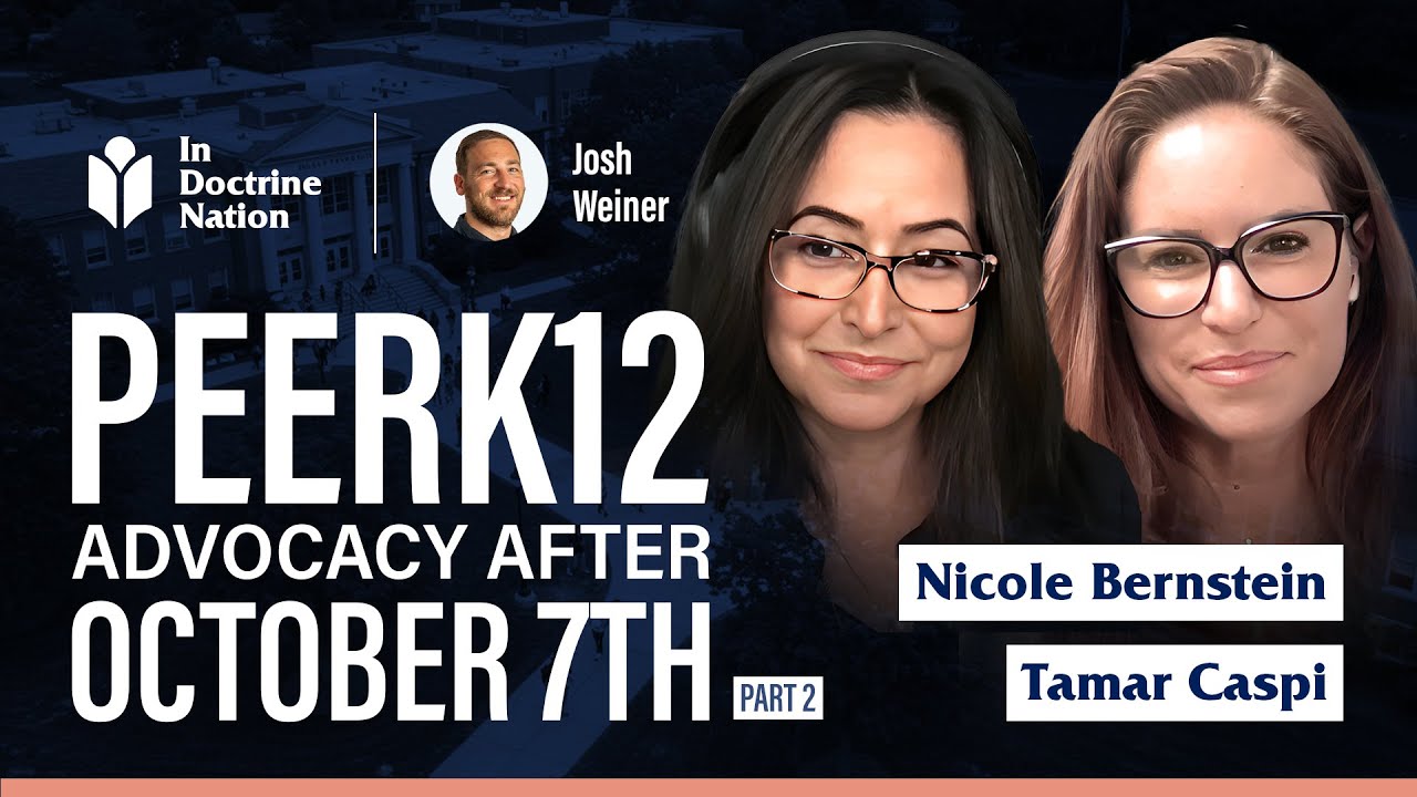 PeerK12 Advocacy after October 7th w/ Nicole Bernstein & Tamar Caspi [Part 2]