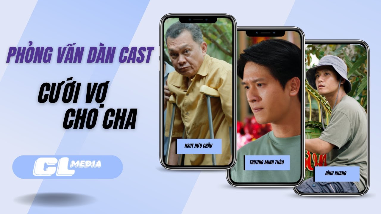 [CL SHOW] Phỏng vấn ĐỘC QUYỀN dàn cast Cưới Vợ Cho Cha, đây chính là bộ phim miền Tây nhất 2025?
