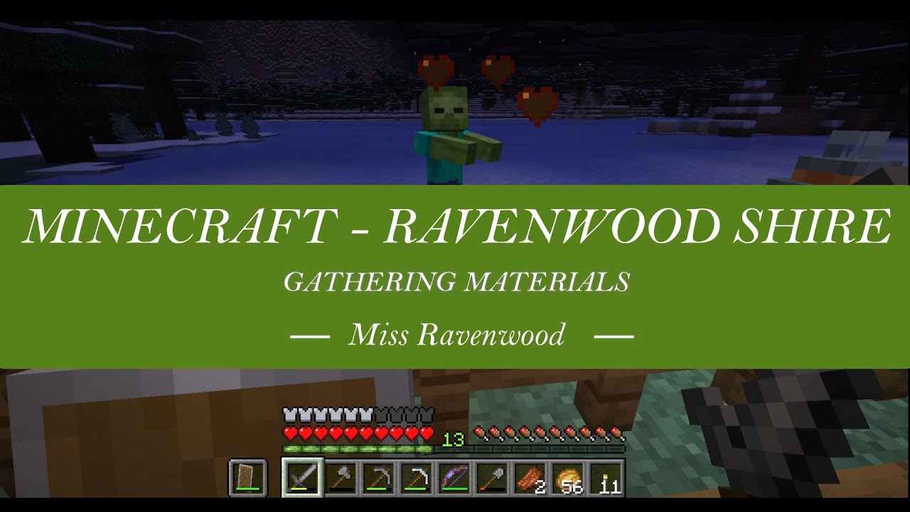 MINECRAFT - RAVENWOOD SHIRE - Gathering materials