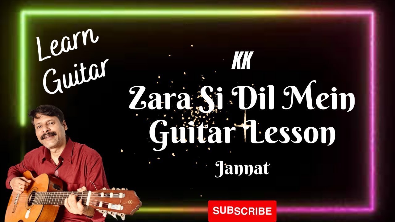 Zara Sa - Jannat || Guitar Lesson  || Easy Chords & Strumming.