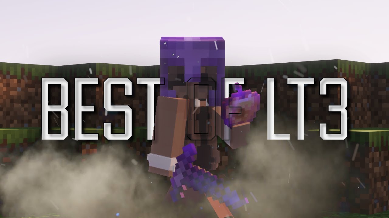 LT3 - Nethpot Montage