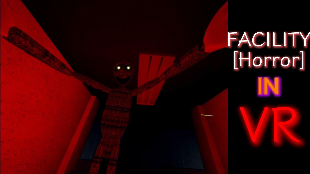 Facility Horror in VR by @Serdiuczek [RobloxVR] Full playthrough