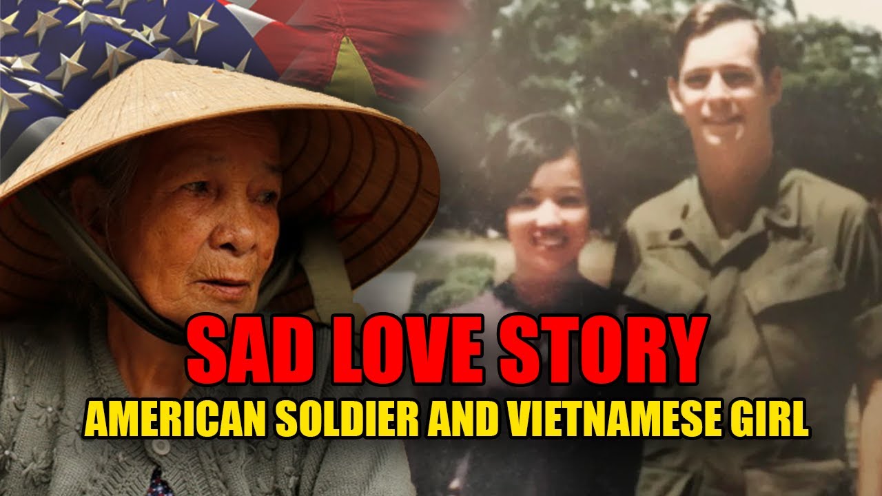 Vietnam War Love Story: American Soldier and Vietnamese Girl Torn Apart