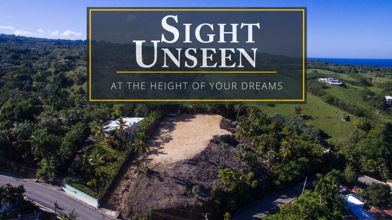 Sight Unseen - Cabrera, Dominican Republic