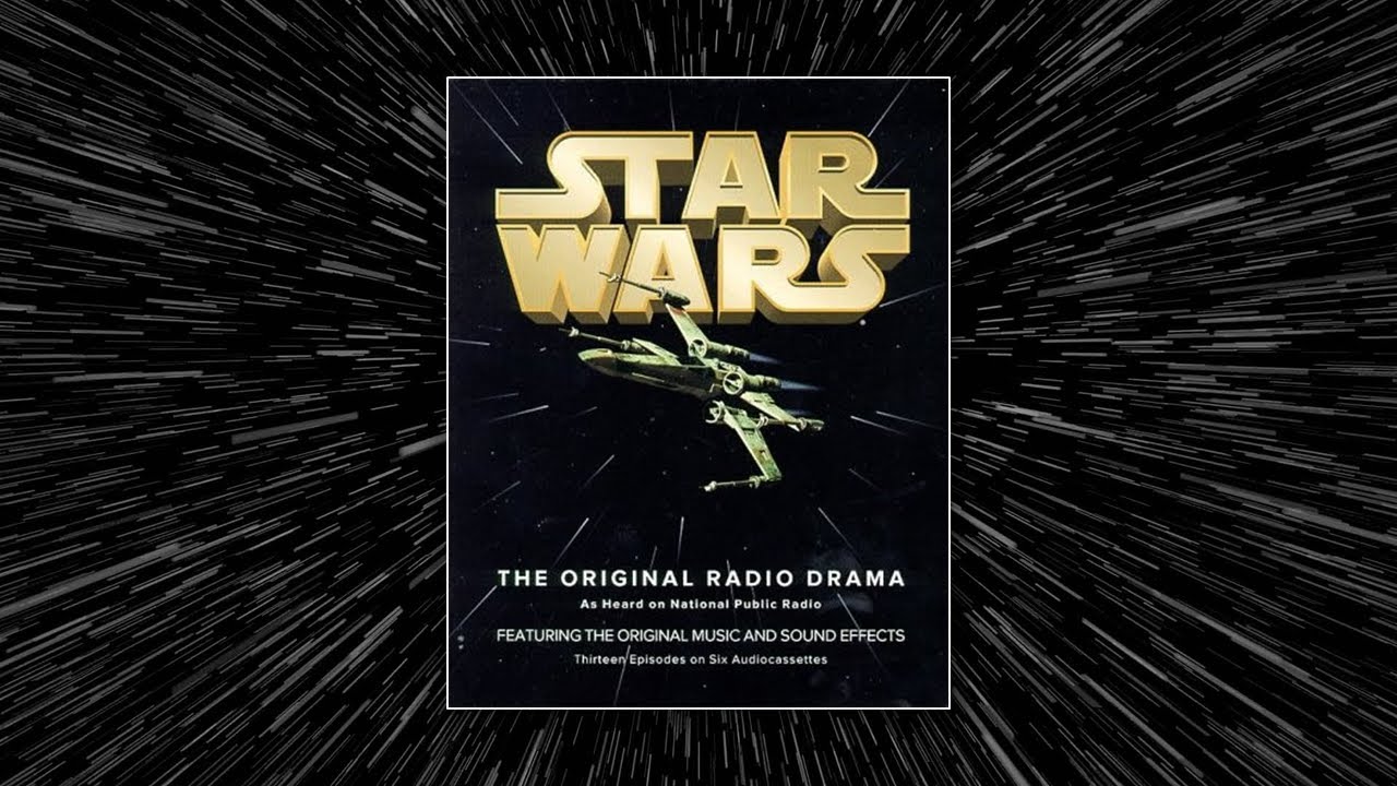 Star Wars: The Original Radio Drama | National Public Radio | 1981