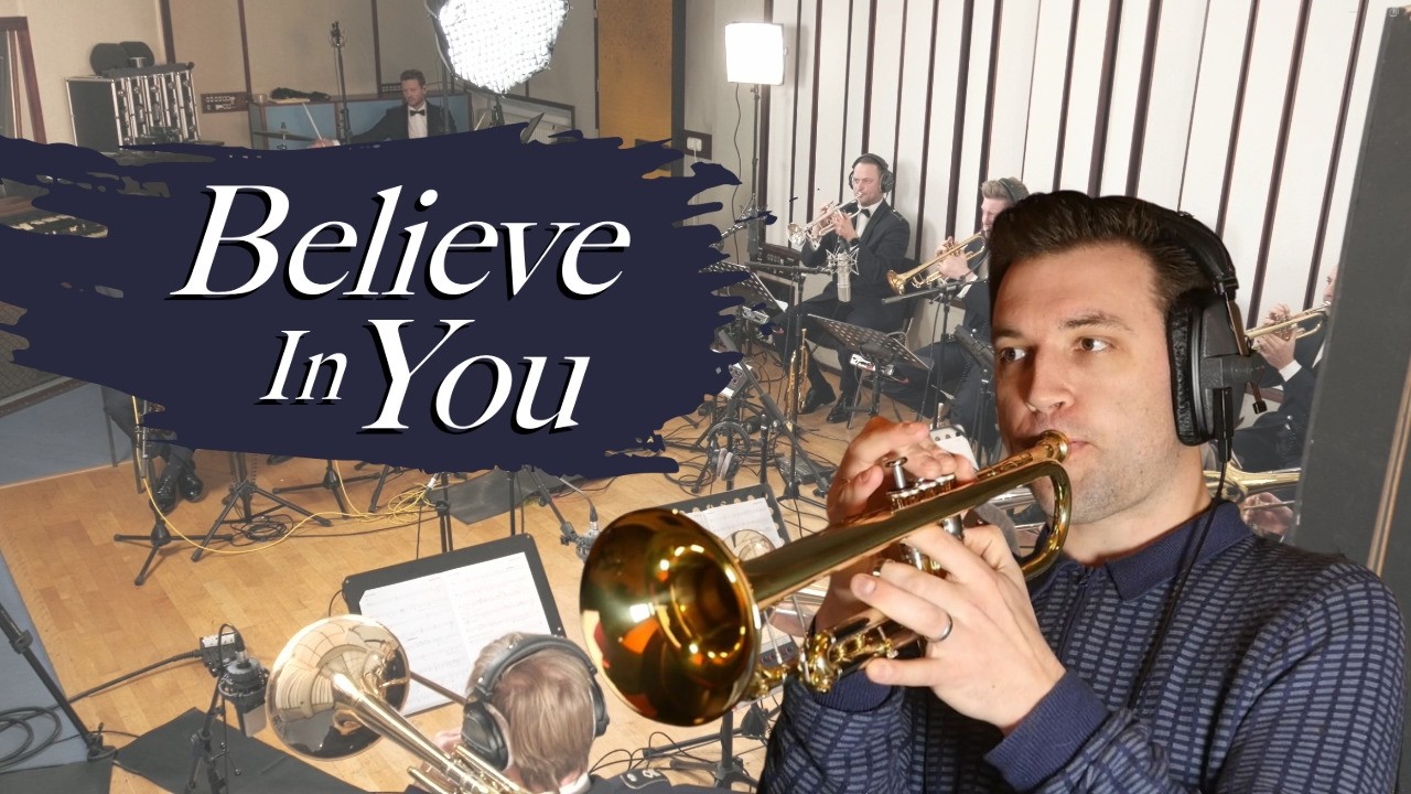 Believe In You - Louis Dowdeswell & Die Big Band der Bundeswehr - Legends for Children 2