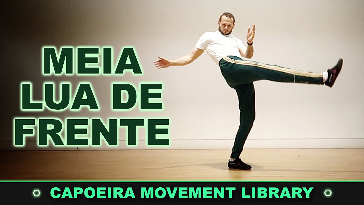 Meia Lua De Frente | CAPOEIRA MOVEMENT LIBRARY