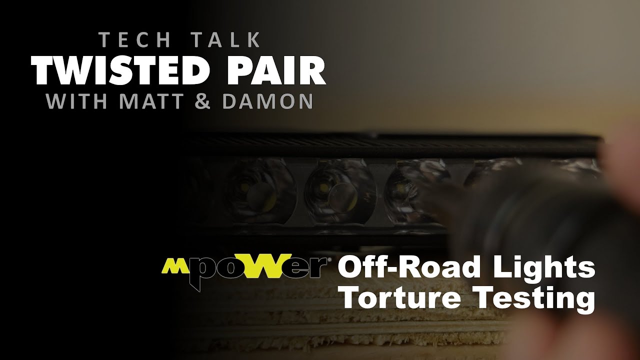 Twisted Pair - Tech Talk - mpower Off-Road Torture Testing!
