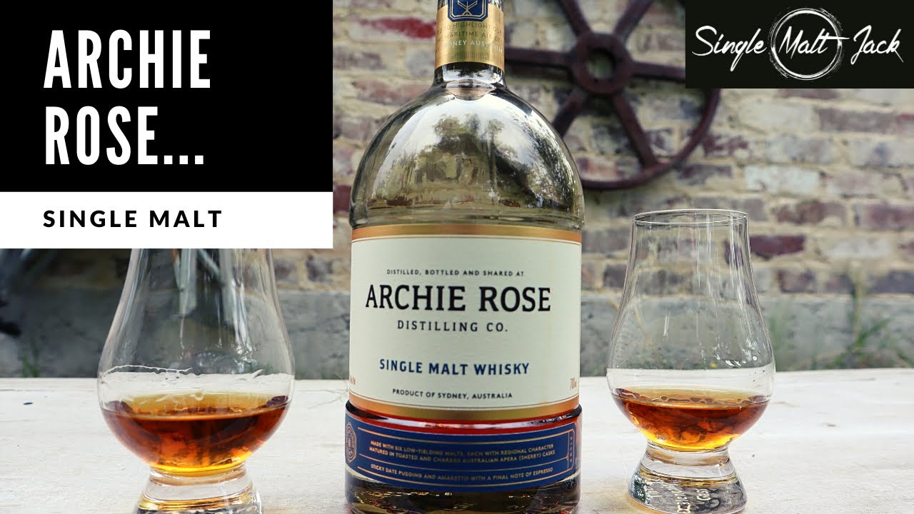 EP42 The New Archie Rose Single Malt Whisky was disappointing! But we let it breathe overnight!!