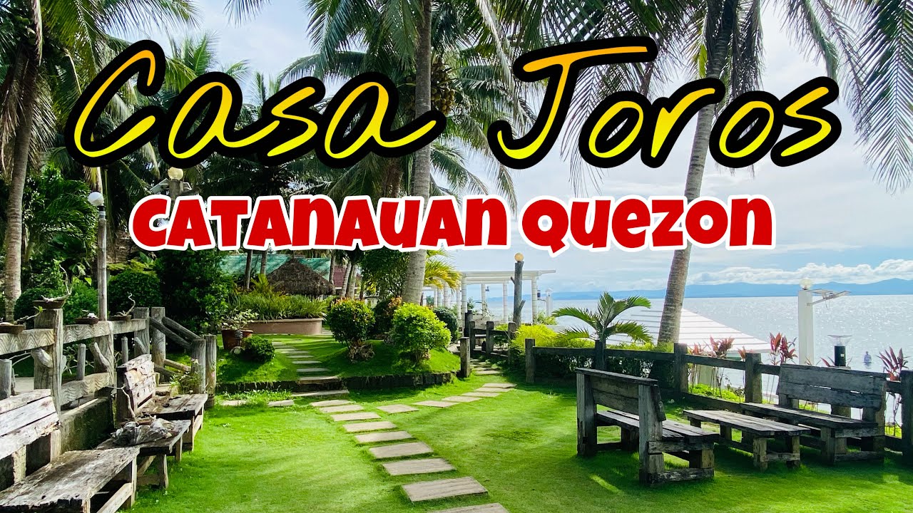 Casa Joros Beach Resort Catanauan Quezon. Experience breathtaking and refreshing place to relax.