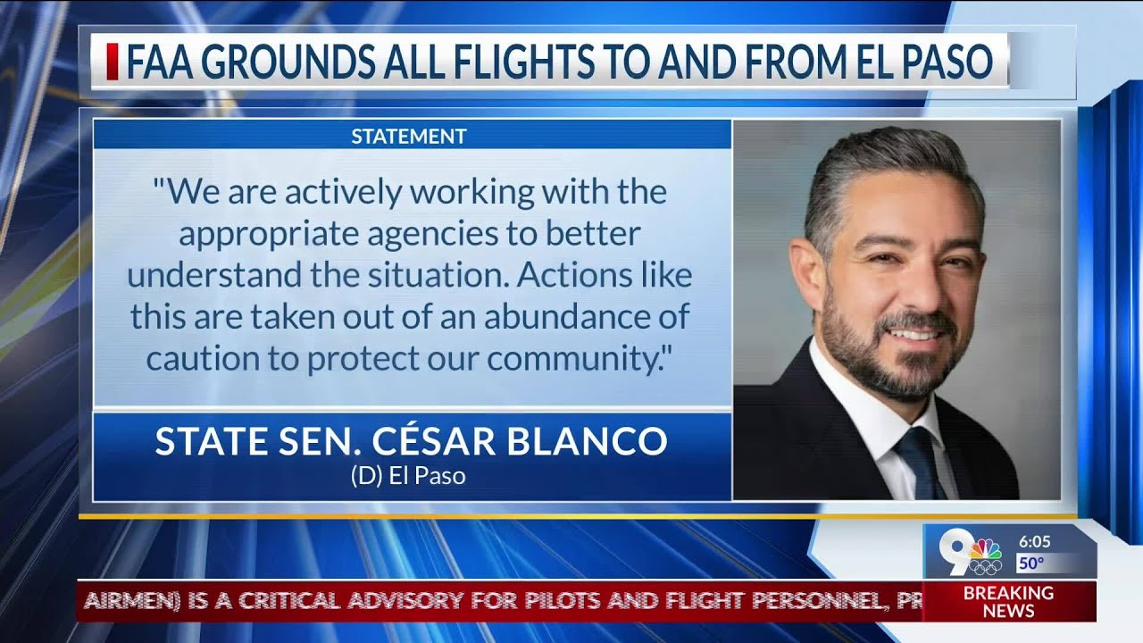 Lawmakers respond to FAA grounding flights at El Paso Airport