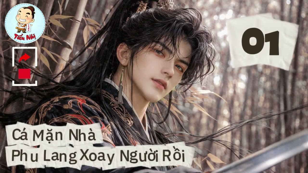 [Chủ thụ] - Tập 1 / Cá Mặn Nhà Phu Lang Xoay Người Rồi