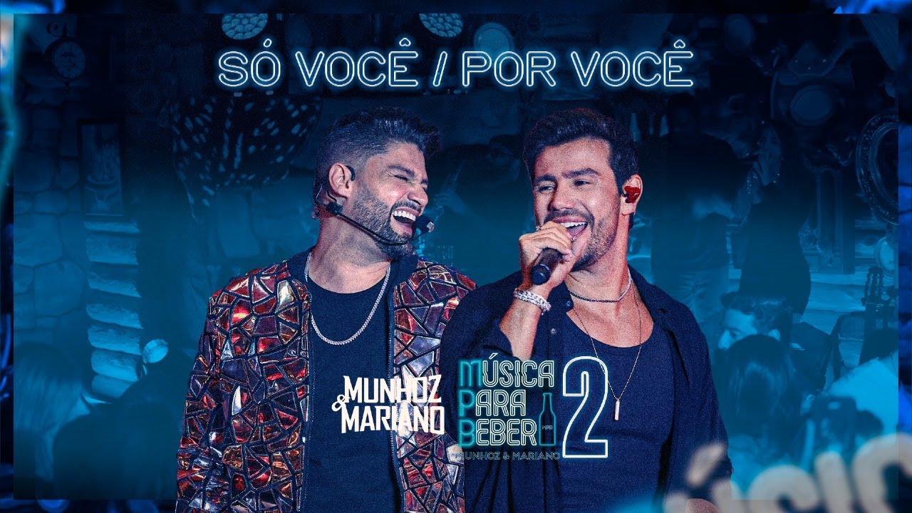 Munhoz & Mariano - Só Você / Por Você | MPB Música Para Beber Ep2.