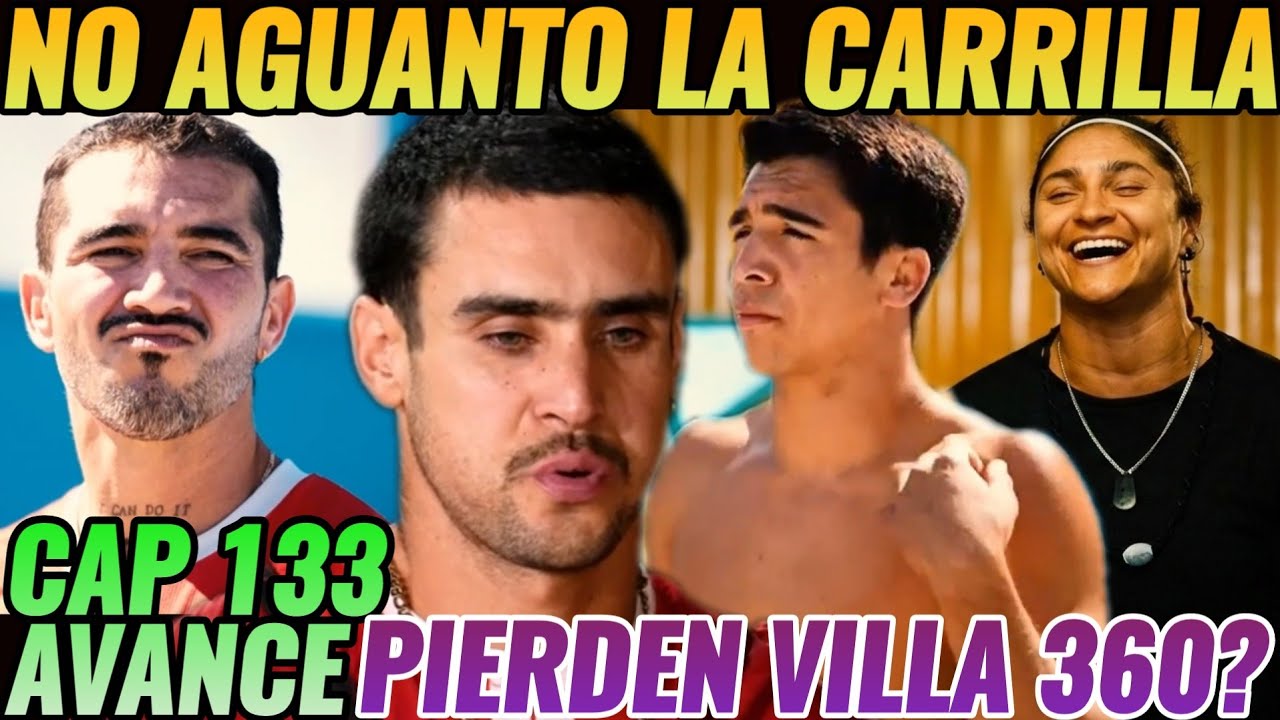 AVANCE CAP 133 #exatlónméxico ⚠️ HUMBERTO NO AGUANTÓ LA CARRILLA⚠️¿PIERDEN VILLA 360? 🚨🔵🔴