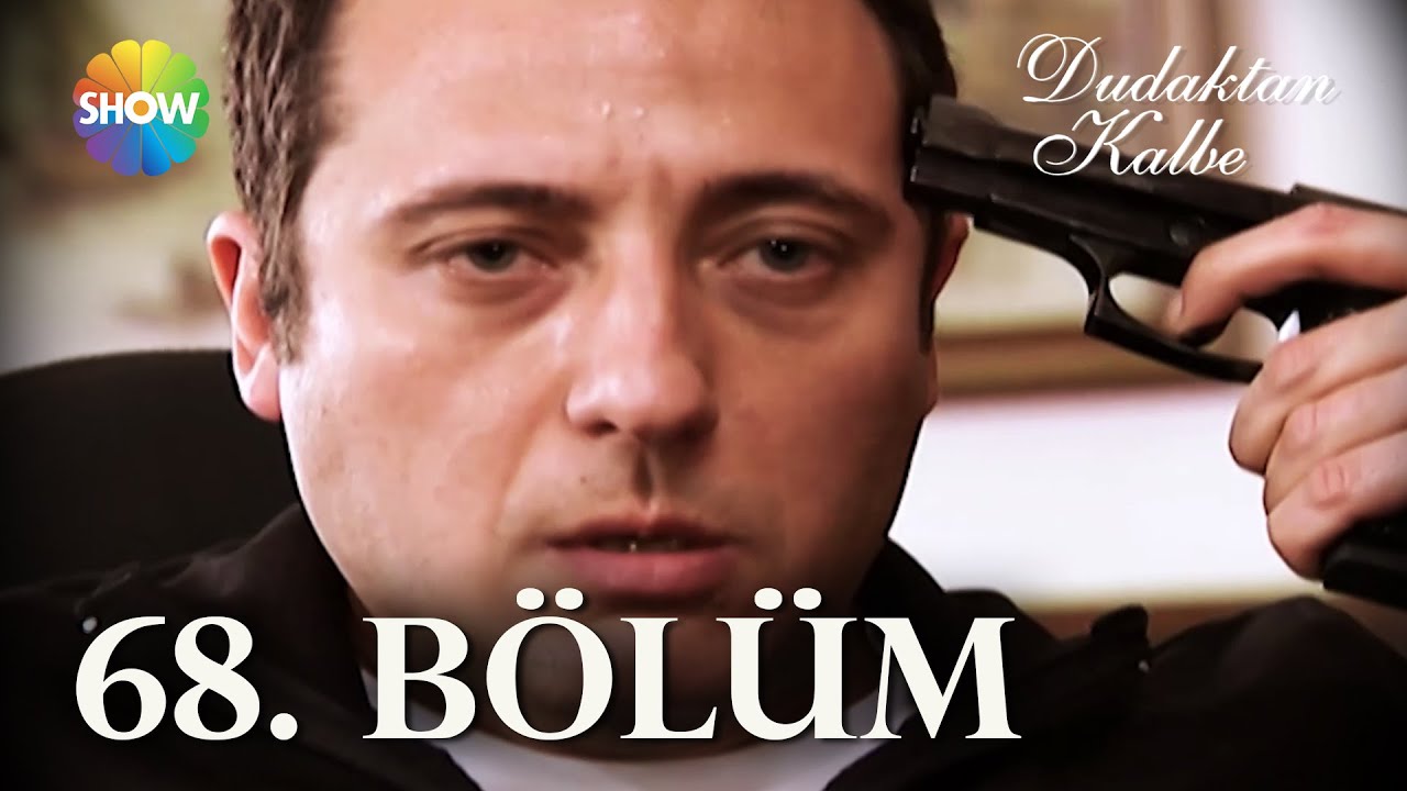 Dudaktan Kalbe 68. Bölüm | FULL BÖLÜM