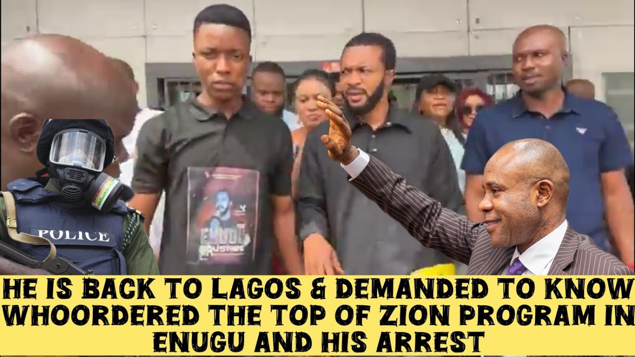 He Is Back To Lagos & Demanded To Know Who Ordered The Stop Of Zion Program In Enugu And His Arrest?