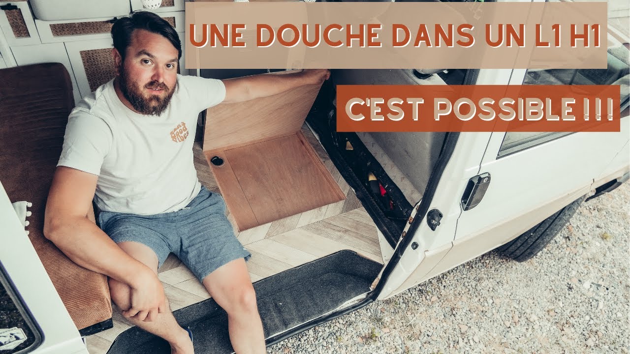 EP 13 - Création d'une douche intérieure dans notre van aménagé L1H1 vw T4