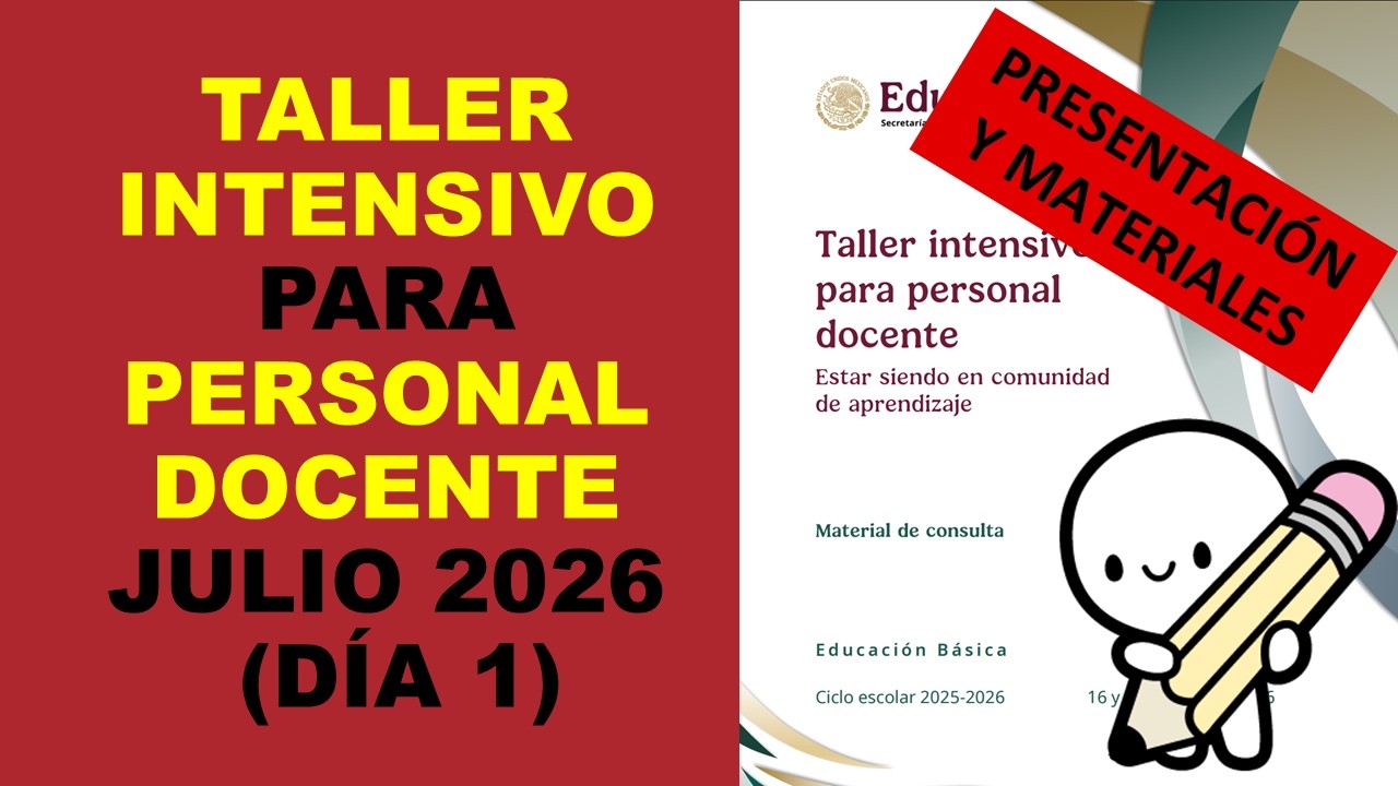 Soy Docente: TALLER INTENSIVO PARA PERSONAL DOCENTE JULIO 2026 (D&Iacute;A 1)
