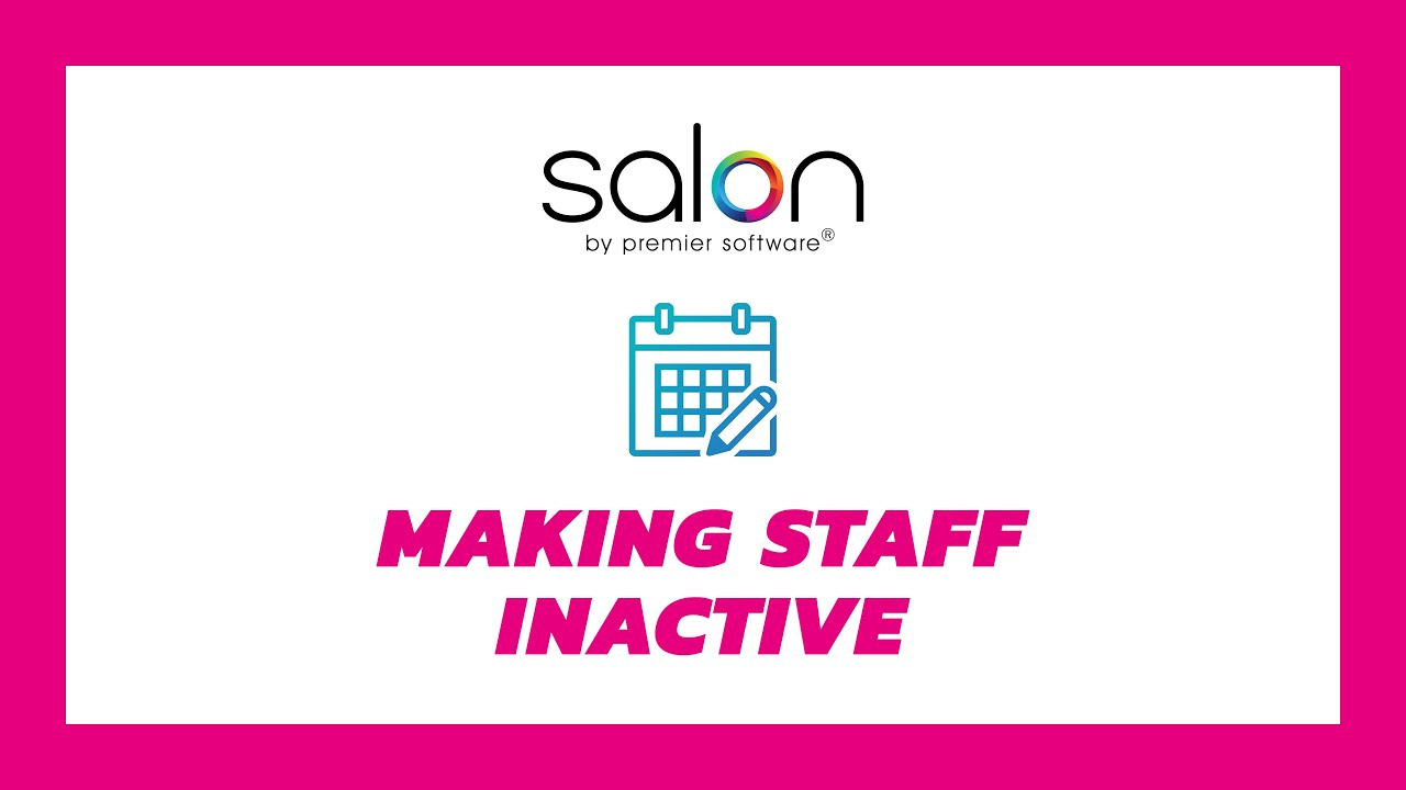 Salon Tips - Making Staff Inactive