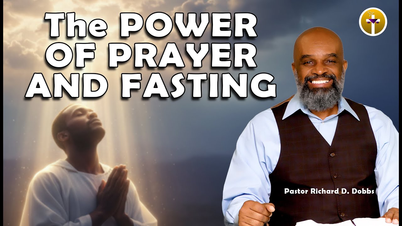 The Power of Prayer and Fasting!