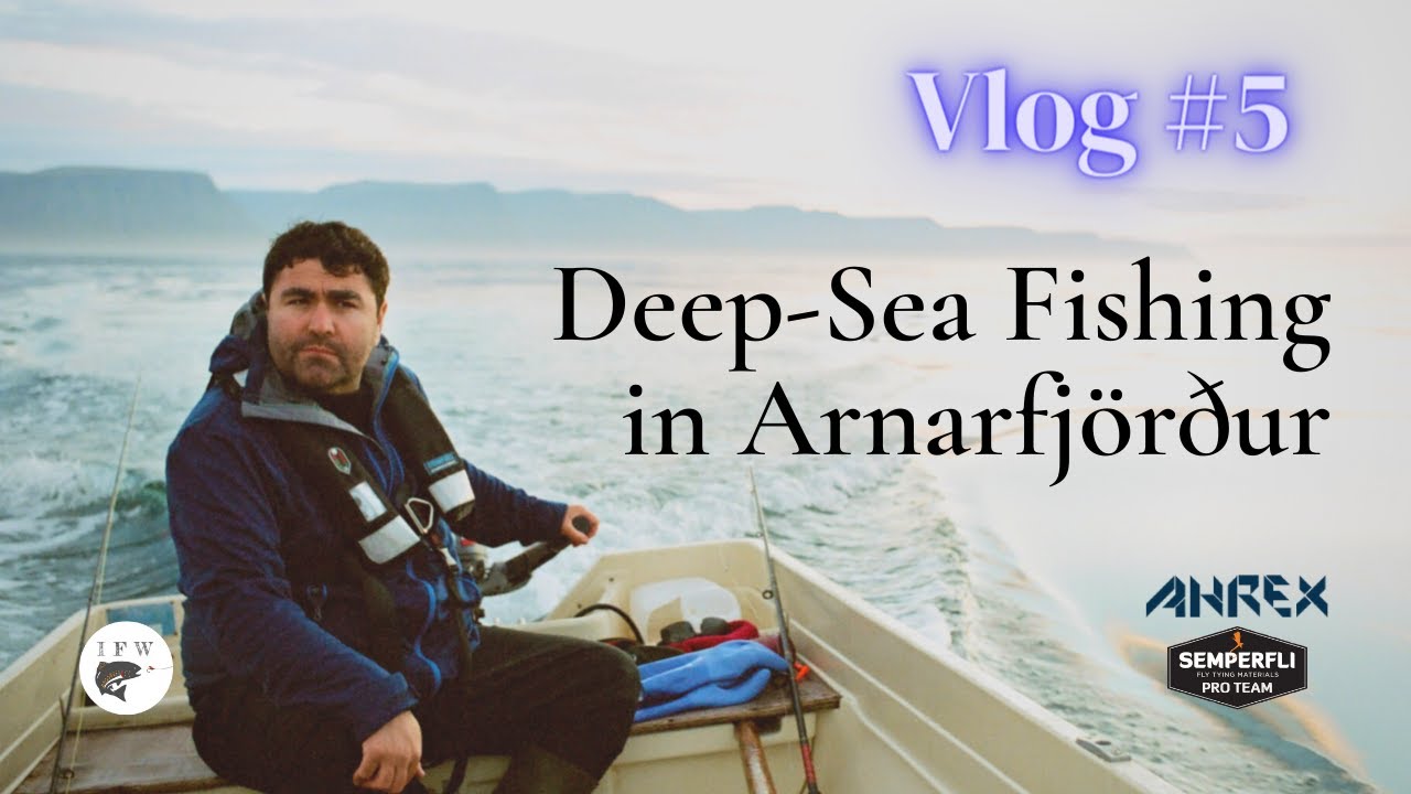 V-Log #5 - Deep-Sea Fishing at Arnarfj&ouml;r&eth;ur