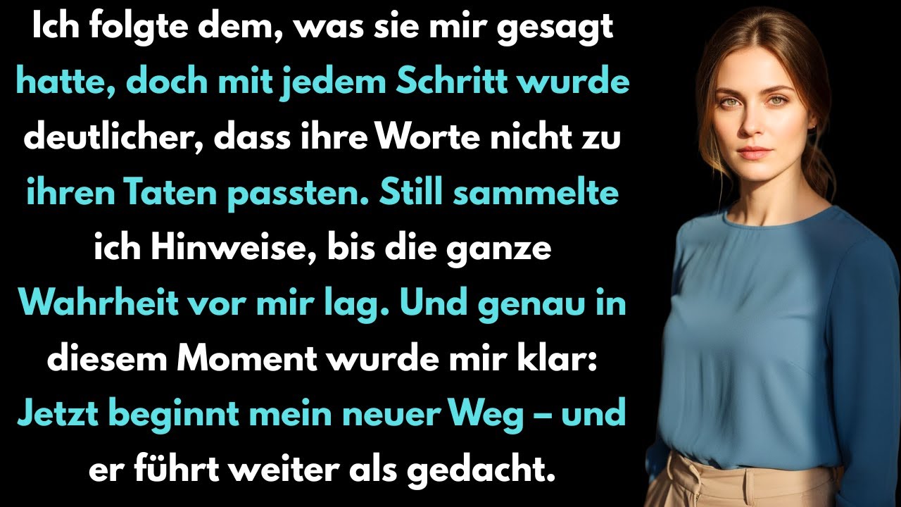 Ich folgte ihren Worten, doch die verborgene Wahrheit dahinter veränderte mein Leben – unerwartet…