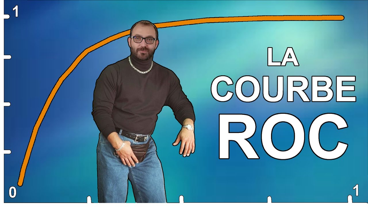 La courbe ROC