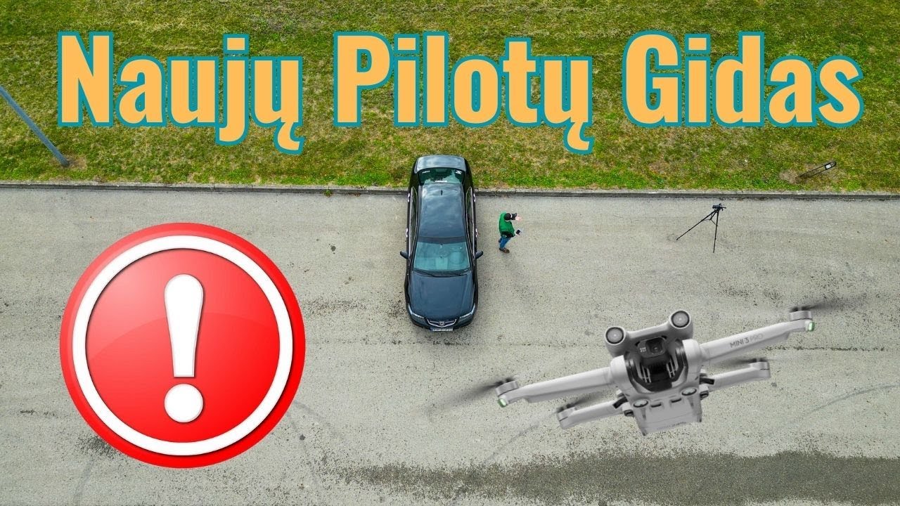 Naujų drono pilotų gidas (V.3)