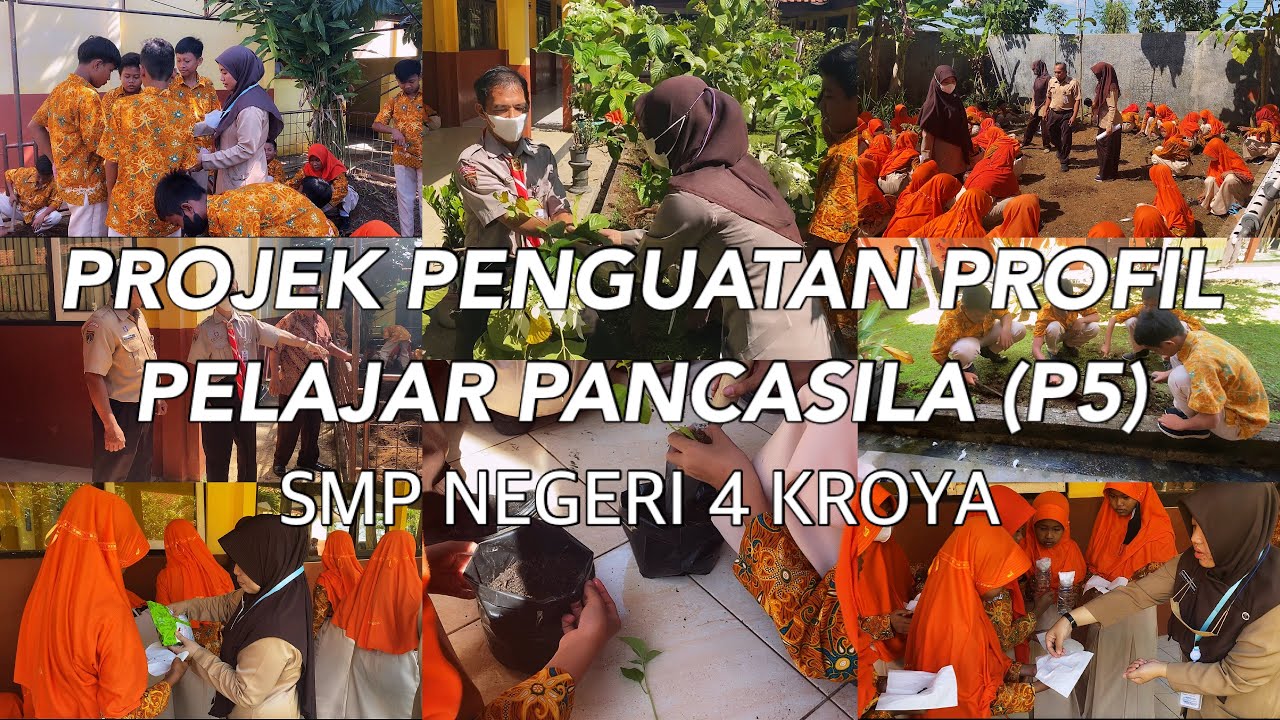 PROJEK PENGUATAN PROFIL PELAJAR PANCASILA (P5) SMP NEGERI 4 KROYA TERCINTA ❤️