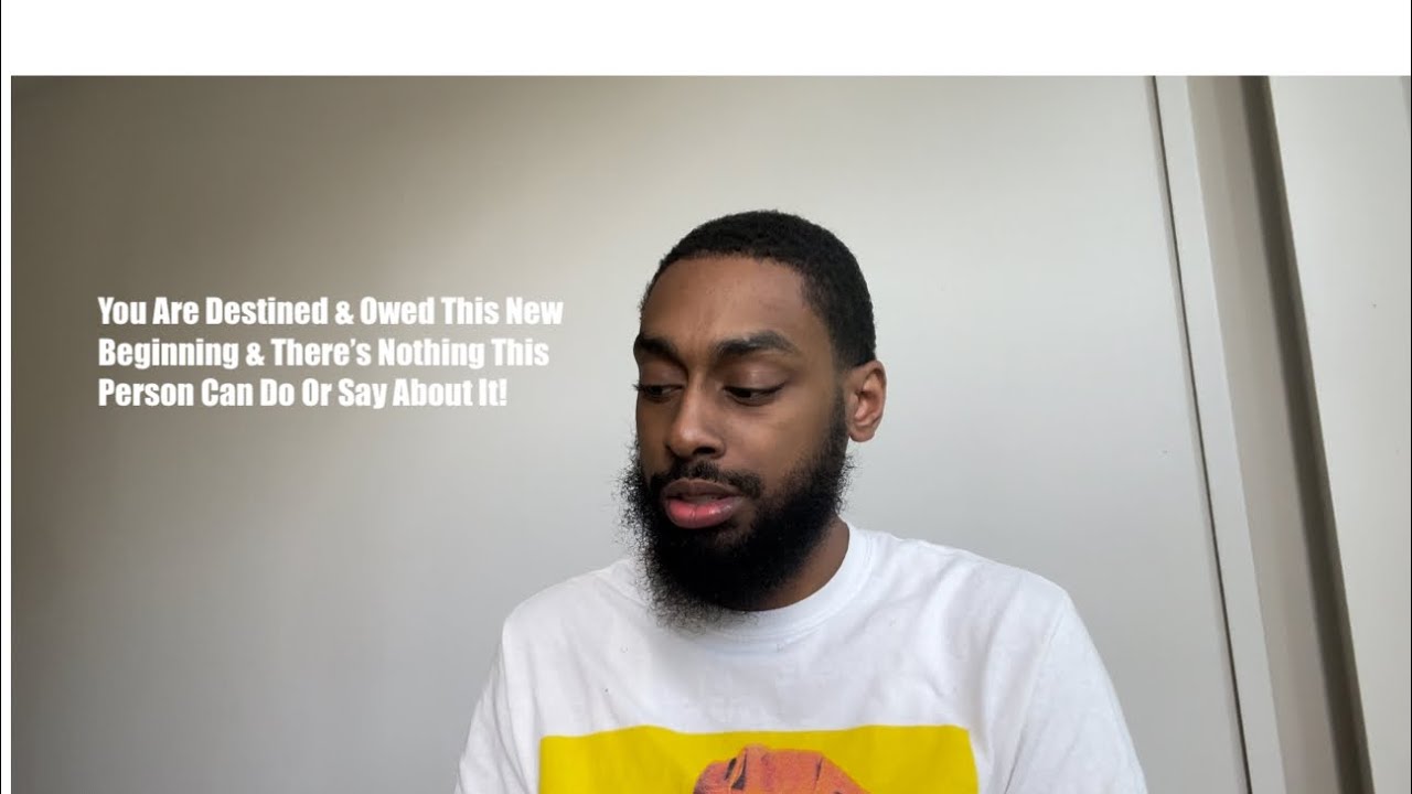 You Are Destined & Owed This New Beginning & There’s Nothing This Person Can Do Or Say About It!