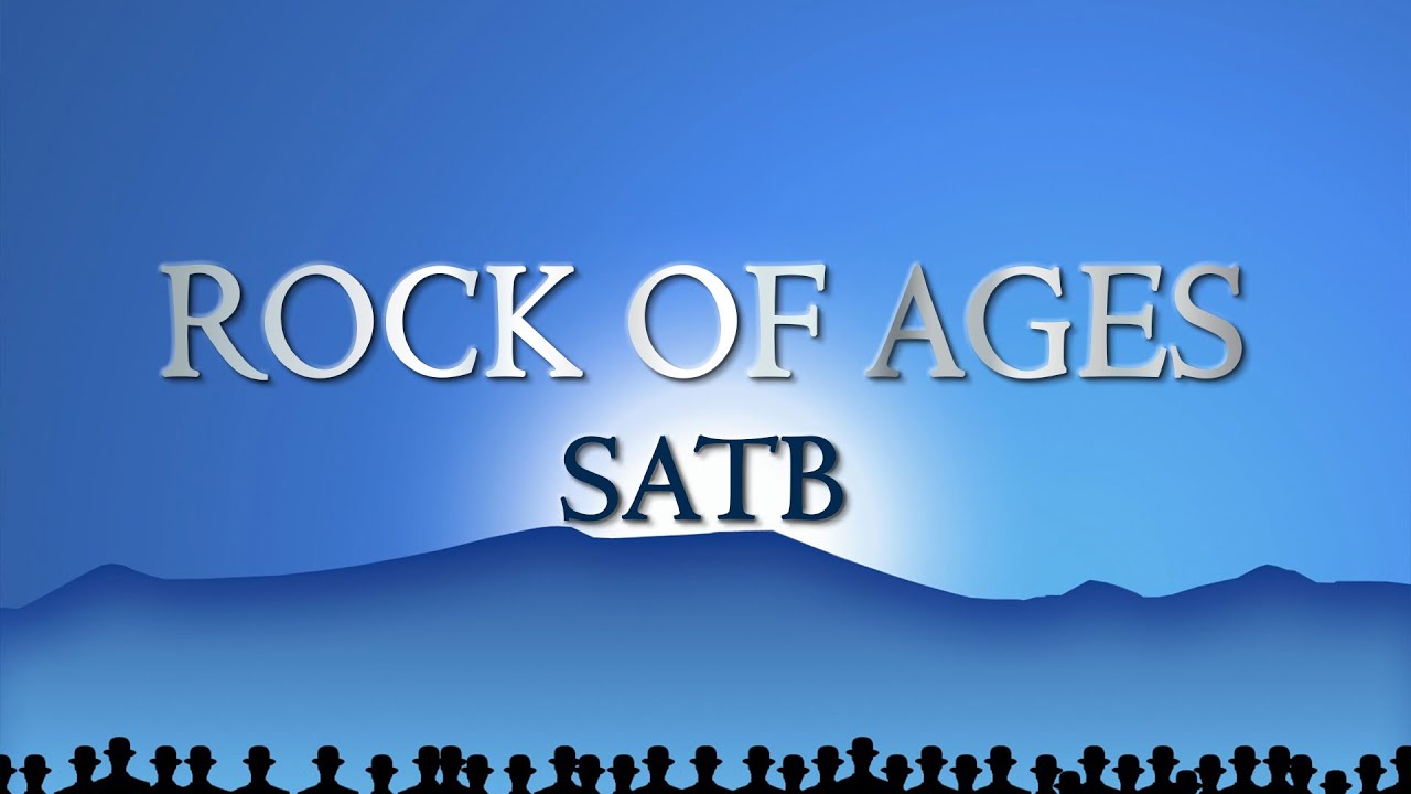 Rock Of Ages Cleft For Me - SOPRANO | ALTO | TENOR | BASS