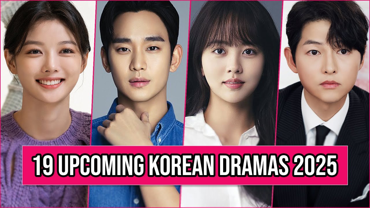 19 Upcoming Korean Dramas In 2025 To Add To Your Watch List