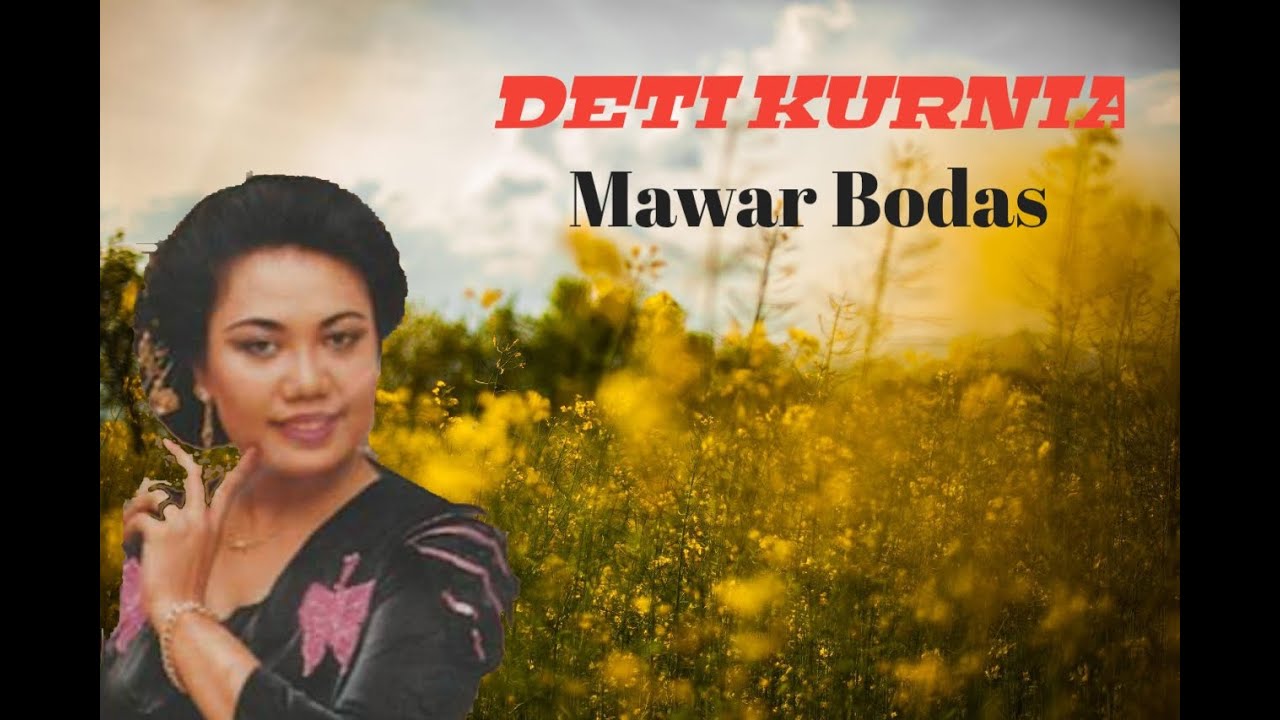 Deti Kurnia MAWAR BODAS ( lagu Sunda )