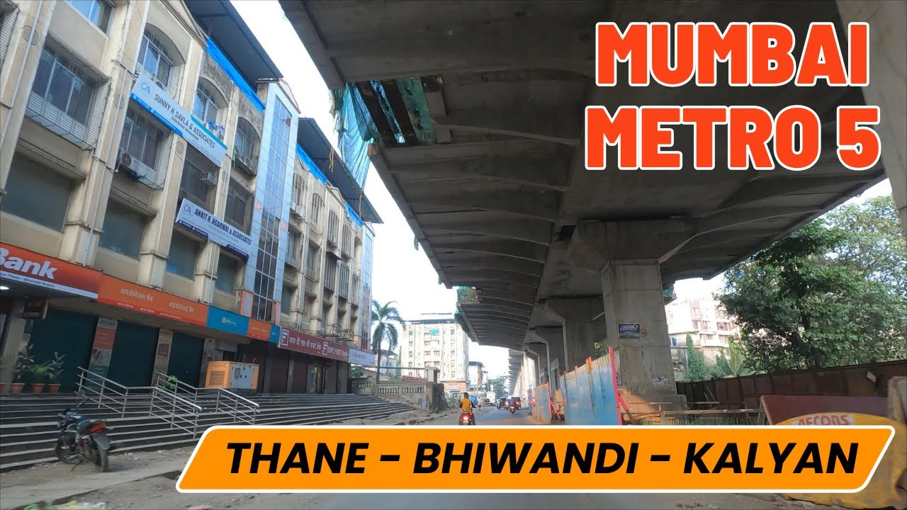Infrastructure Boost Mumbai Metro 5 and Concreate Roads reshaping Thane - Bhiwandi Road - Part 2