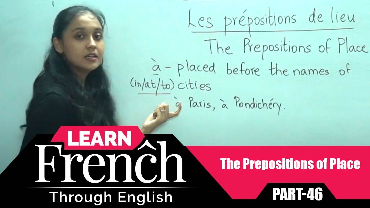 Learn French Through English | The Prepositions of Place | French Class Part-46