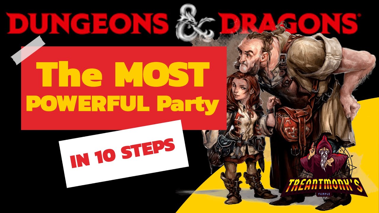 Make the MOST POWERFUL party in D&D 5e: 10 Steps