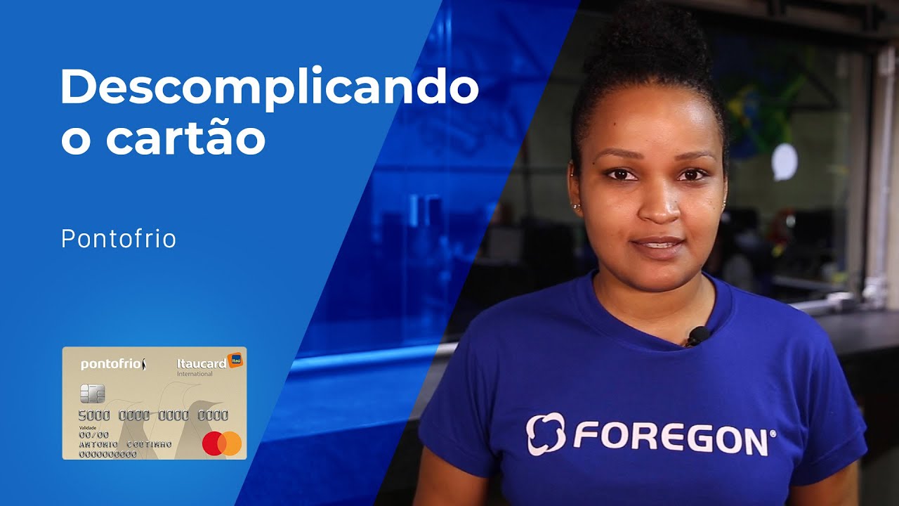 Descomplicamos o Cart&atilde;o Pontofrio - Foregon.com