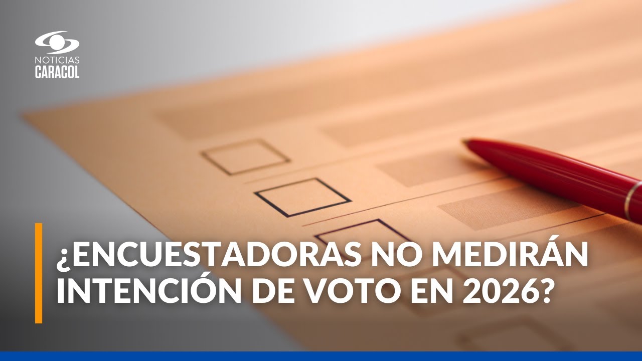 Por qu&eacute; las principales firmas no har&iacute;an encuestas para las presidenciales de 2026 en Colombia