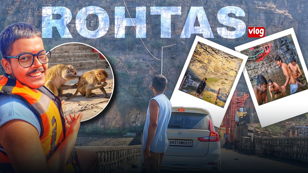 Rohtas Trip Vlogs 🚗 | PART 1 