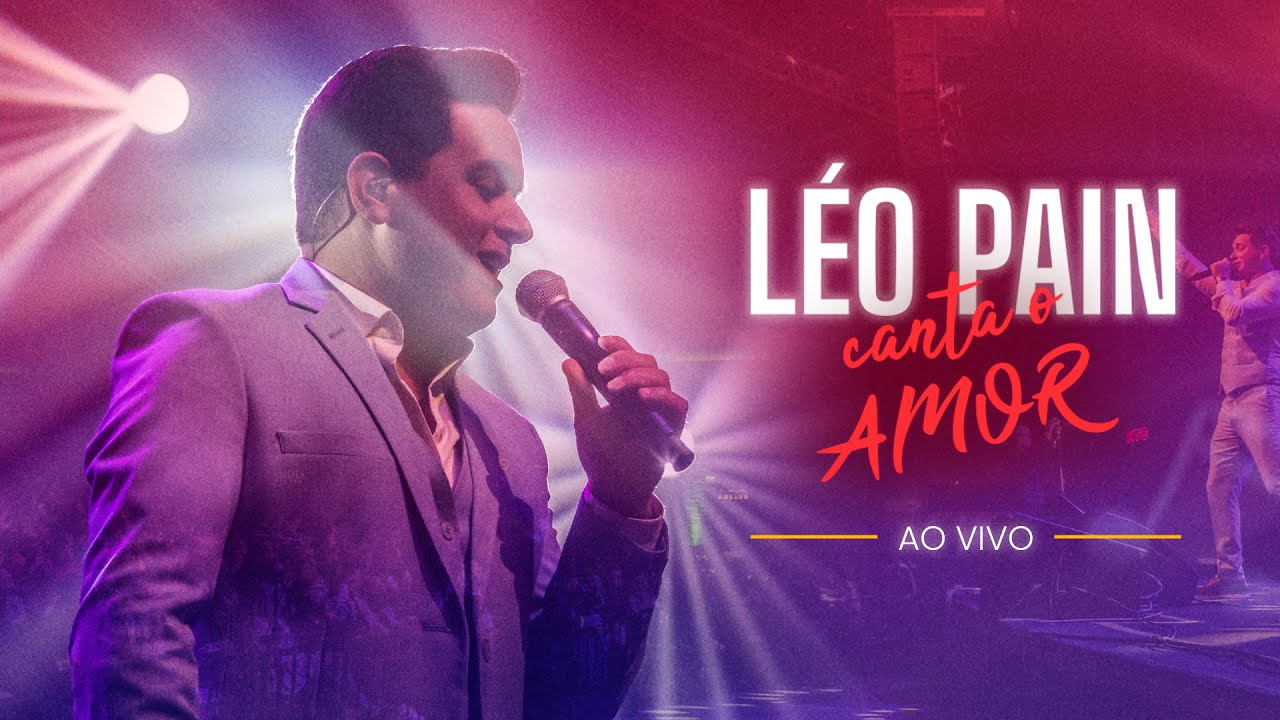 Léo Pain Canta o Amor - DVD COMPLETO - AO VIVO