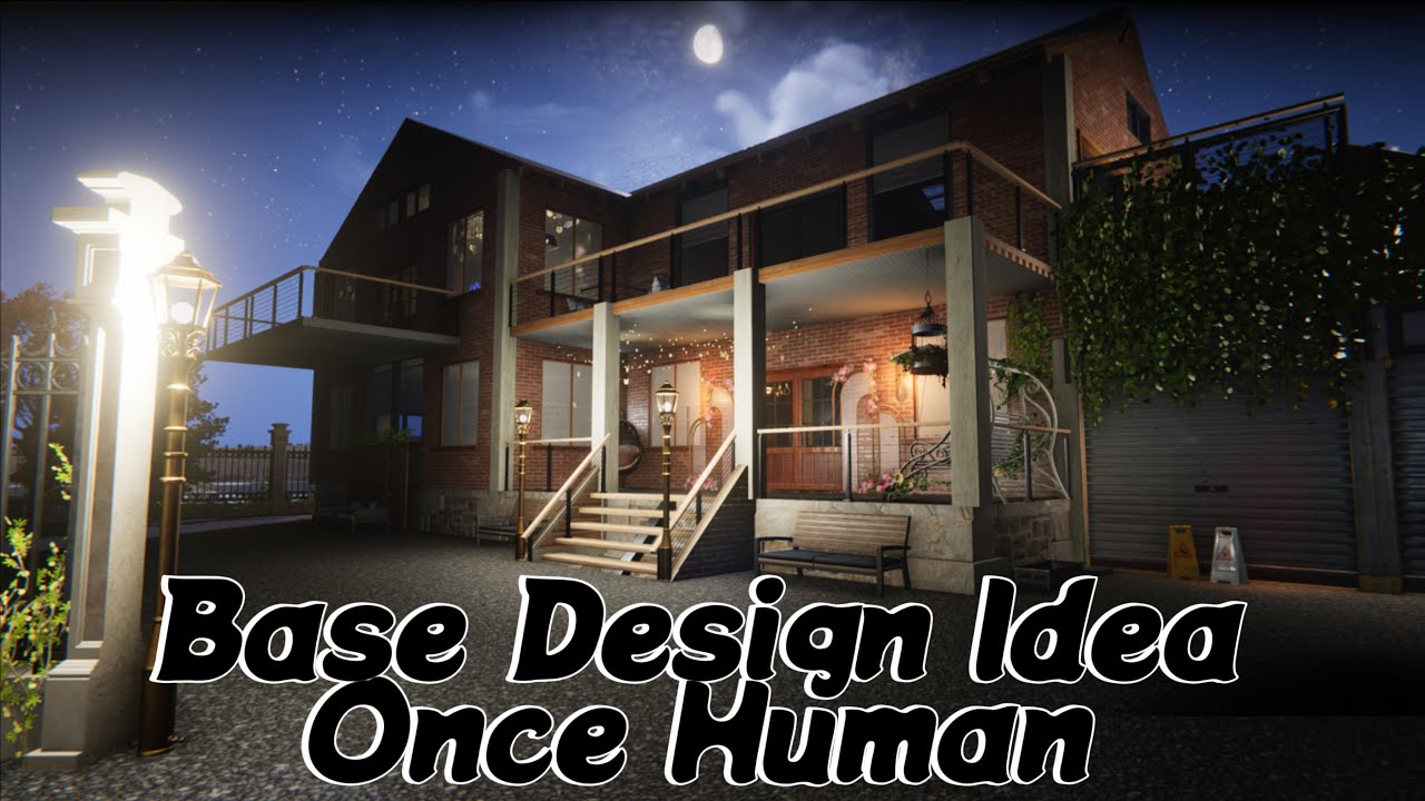 Base Design Once Human