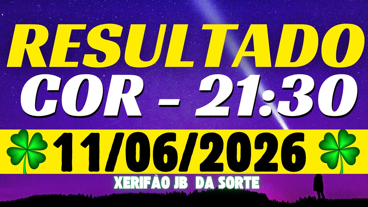 Resultado do jogo do bicho ao vivo COR - 21:30 11-06-2026