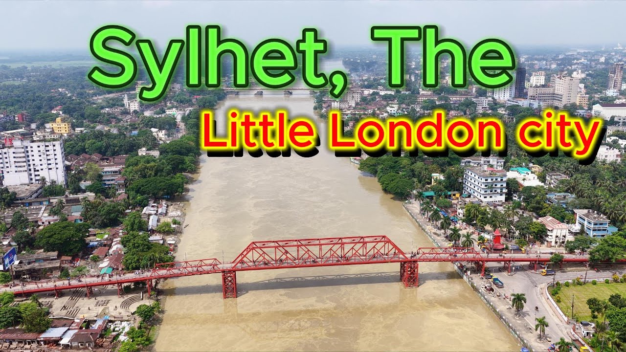 Sylhet city of Bangladesh is as beautiful as London 🇧🇩 | Sylhet City Drone View |