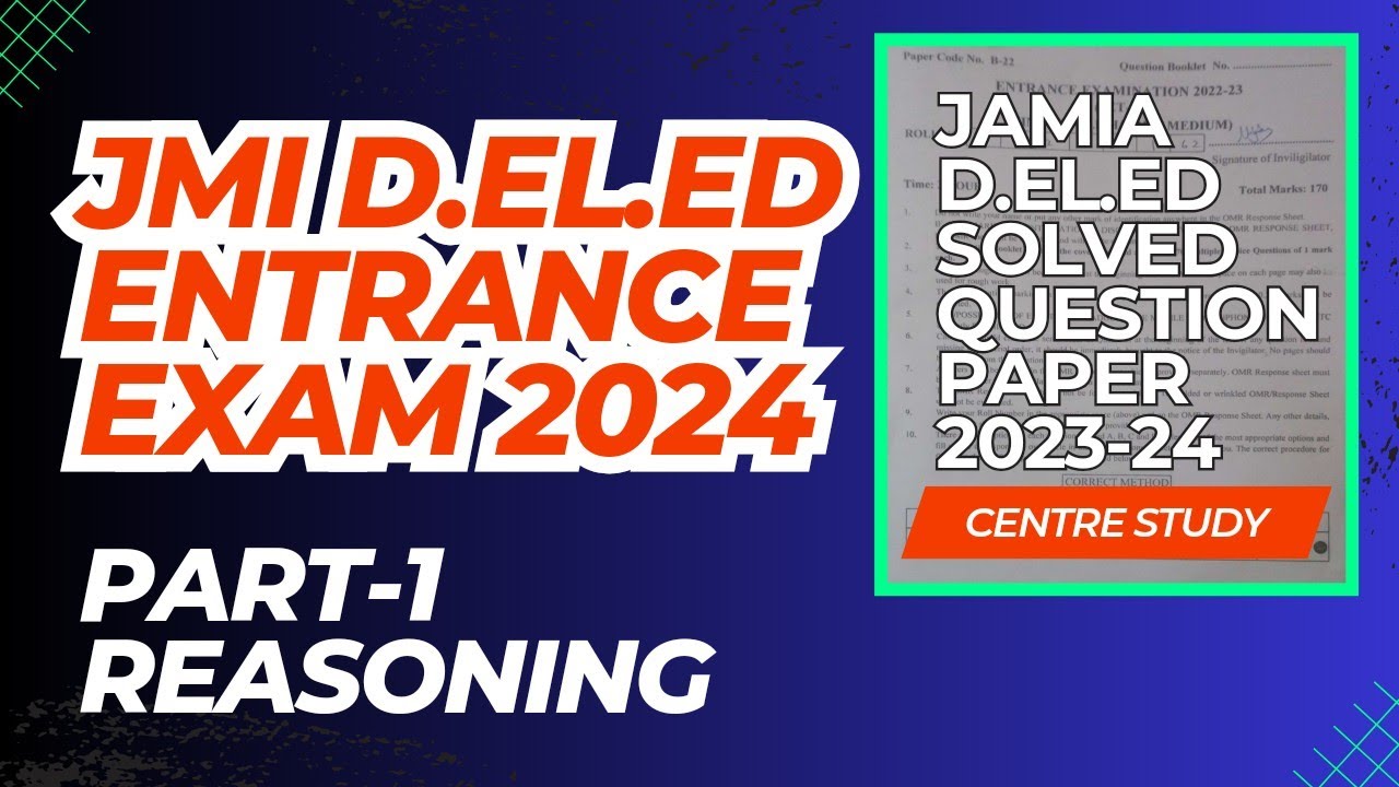 JMI D.El.Ed Entrance Exam 2023 Solved Question Paper | Part - 1 || Reasoning