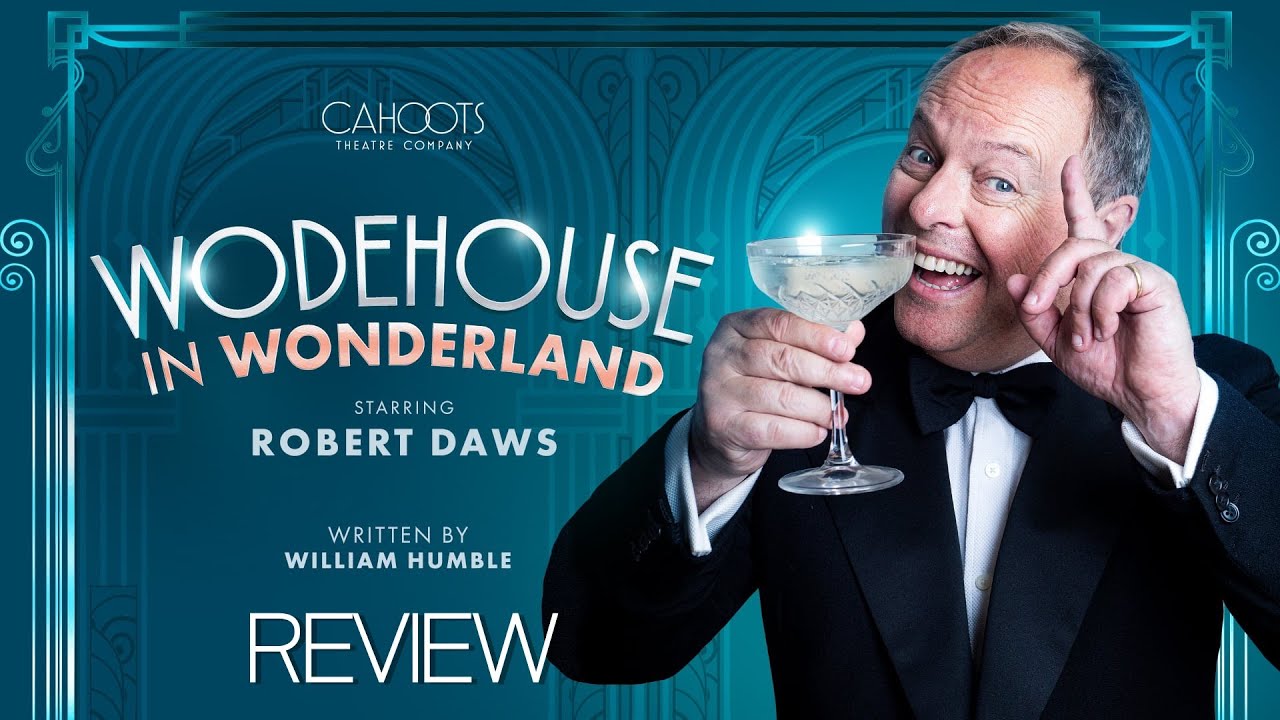 Wodehouse In Wonderland - review with photos - touring play by William Humble starring Robert Daws