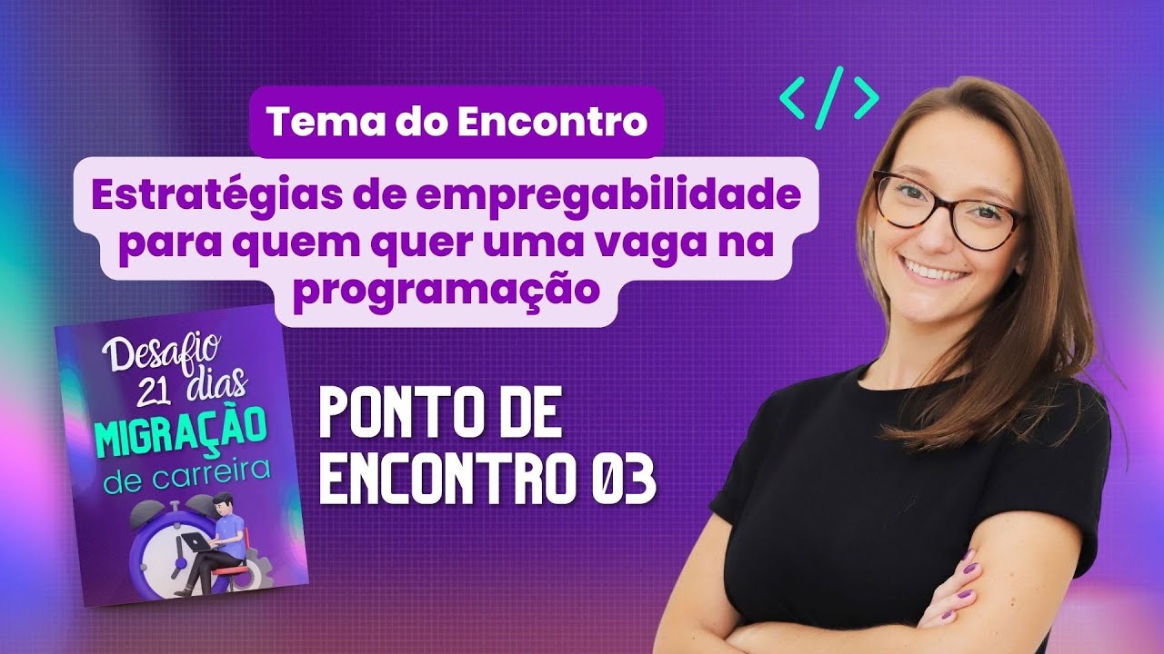 PONTO DE ENCONTRO 03 - Estratégias de empregabilidade para devs