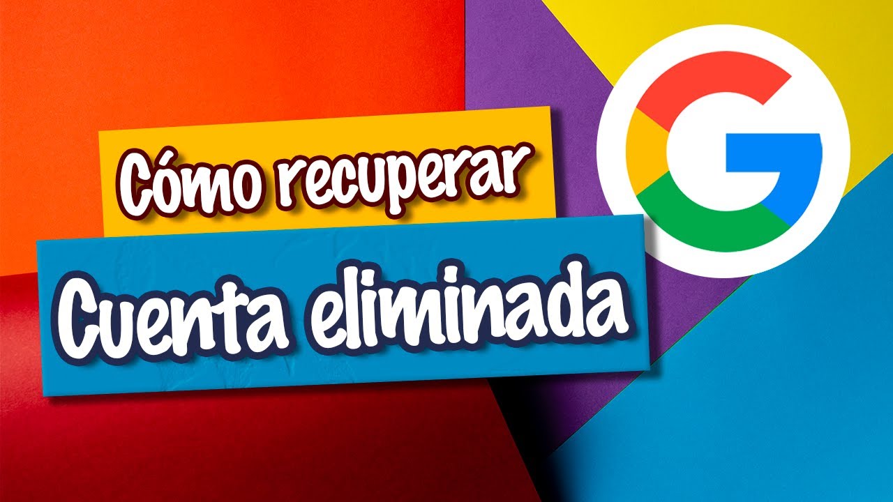 Cómo RECUPERAR cuenta GMAIL o GOOGLE eliminada - Antes de 15 días es posible | [EGL]