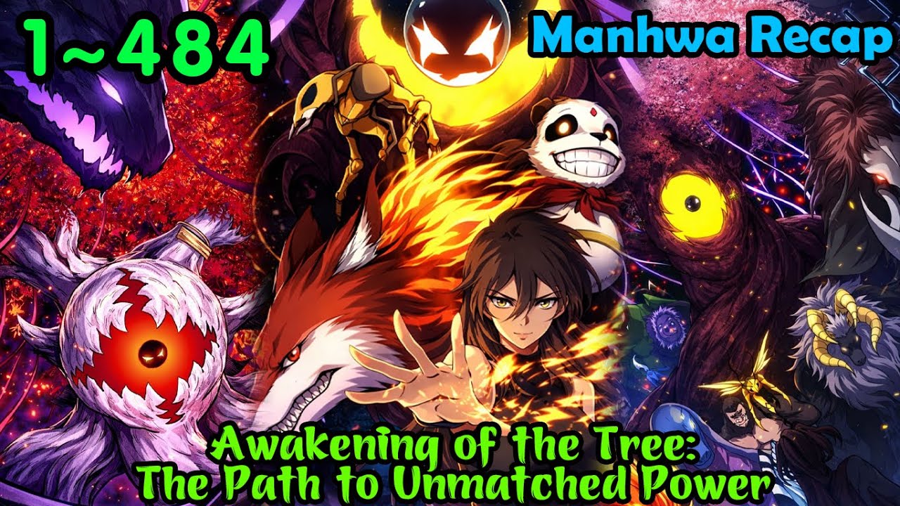 Full 30H  | Evolution From a Tree 1-484 | Recap Manhwa | Manhwa Recap | Manhwa Hot