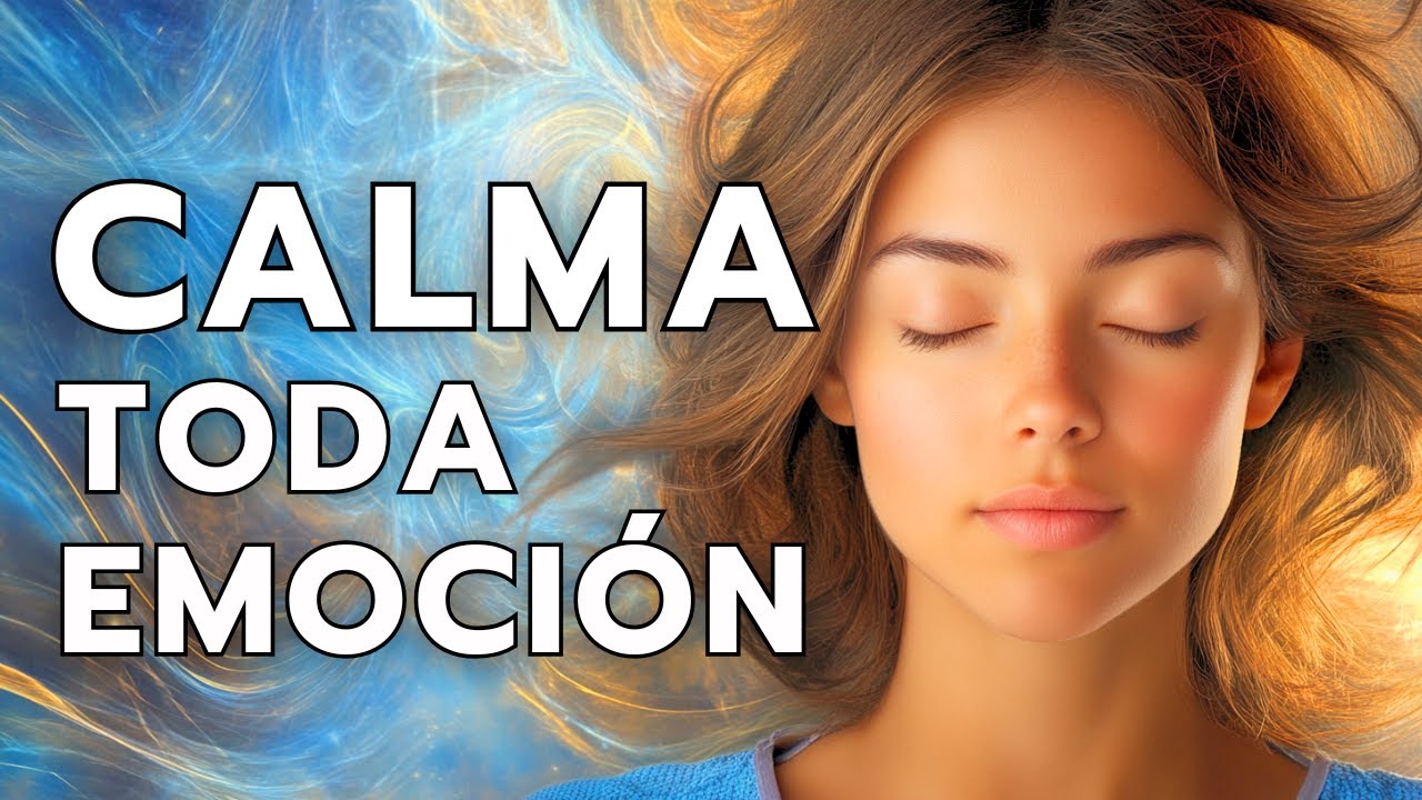 CALMA tu MENTE y EMOCIONES por Fuertes que sean ¡en 30 minutos!