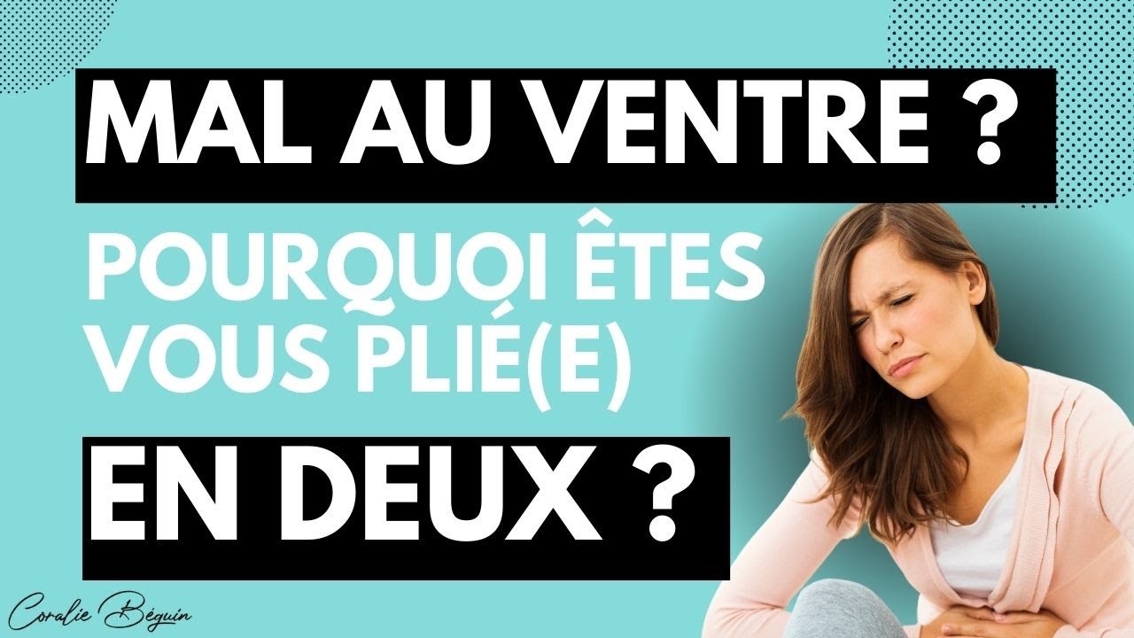 Pourquoi j'ai MAL au VENTRE ? (Crampes, spasmes, crise de colopathie, envie de vomir...) + SOLUTIONS